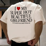 I Love My Girlfriend Stay Away From Me - Personalized Comfort Tee