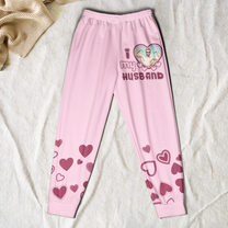 I Love My Husband/ Boyfriend/ Wife/ Girlfriend - Valentines Day Gifts For Couples - Personalized Photo Sweatpants