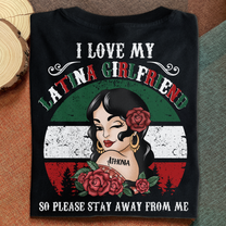 I Love My Latina Girlfriend - Personalized Shirt