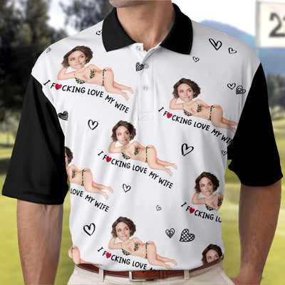 I Love My Wife - Property Funny Gift For Husband - Personalized Photo Polo Shirt