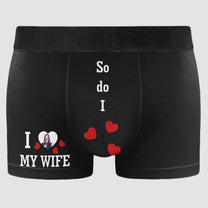 I Love My Wife... So Do I - Personalized Photo Men's Boxer Briefs