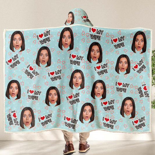 I Love My Wife, Husband - Personalized Photo Wearable Hooded Blanket