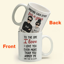 I Love You Even More Than You Annoy Me - Personalized Mug - Valentine's Day, Christmas Gift For Wife, Husband, Lovers