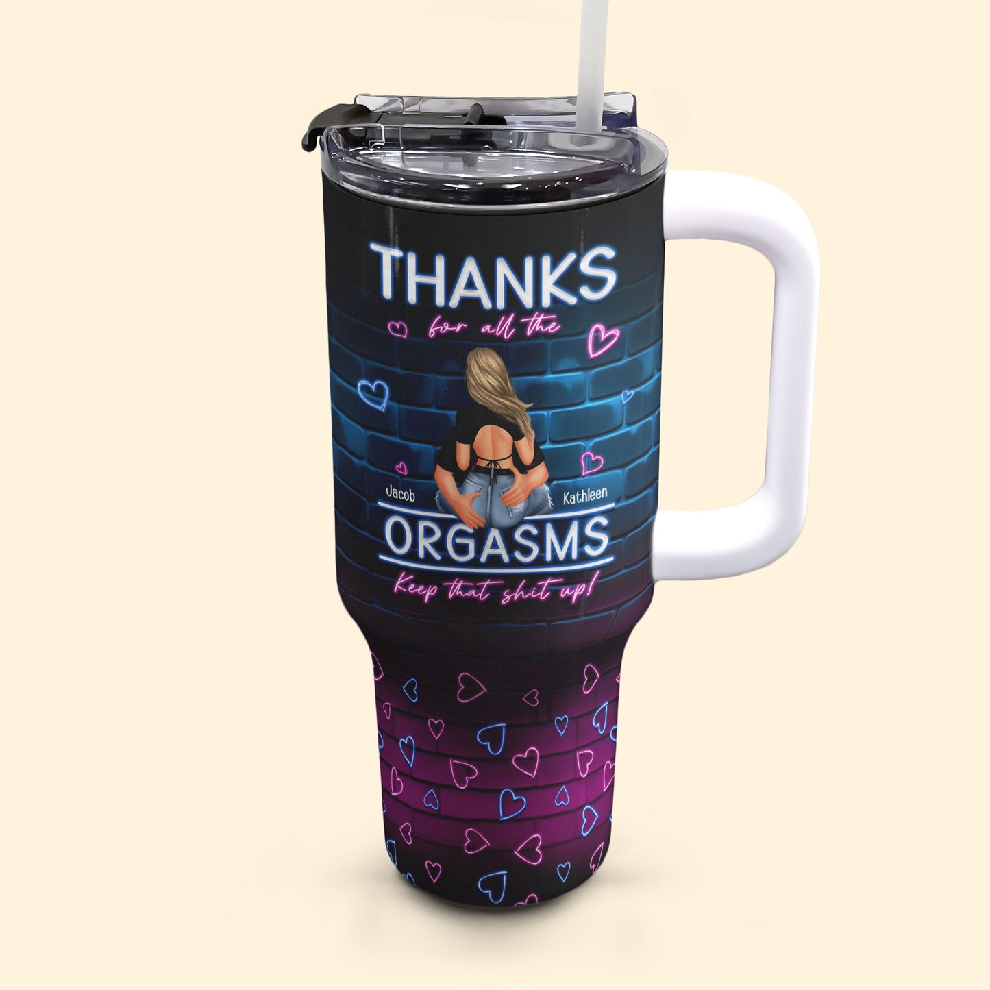 I Love You For Who You Are But That Cock Sure Is A Huge Bonus - Personalized 40oz Tumbler With Straw