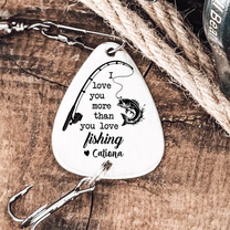 I Love You More Than You Love Fishing - Personalized Fishing Lure Keychain