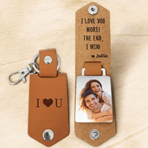 I Love You More! - Personalized Leather Photo Keychain - Birthday Gifts For Men, Husband, Him