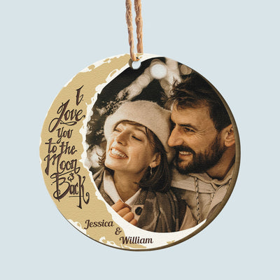 I Love You To The Moon And Back - Personalized Wooden Circle Ornament