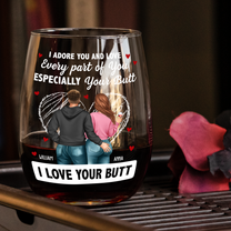 I Love Your Butt Anniversary - Naughty & Funny Valentines Day Gifts For Wife - Personalized Stemless Wine Glass