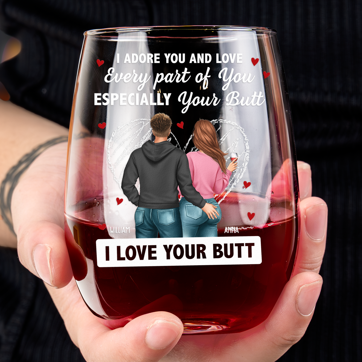 I Love Your Butt Anniversary - Naughty & Funny Valentines Day Gifts For Wife - Personalized Stemless Wine Glass