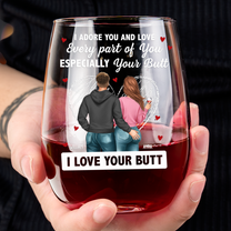 I Love Your Butt Anniversary - Naughty & Funny Valentines Day Gifts For Wife - Personalized Stemless Wine Glass