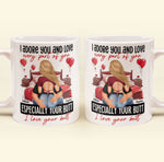 I Love Your Butt - Personalized Mug