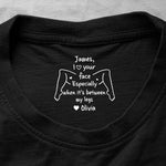 I Love Your Face Especially When It's Between My Legs - Personalized Shirt