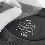 I Love Your Face Especially When It's Between My Legs - Personalized Shirt
