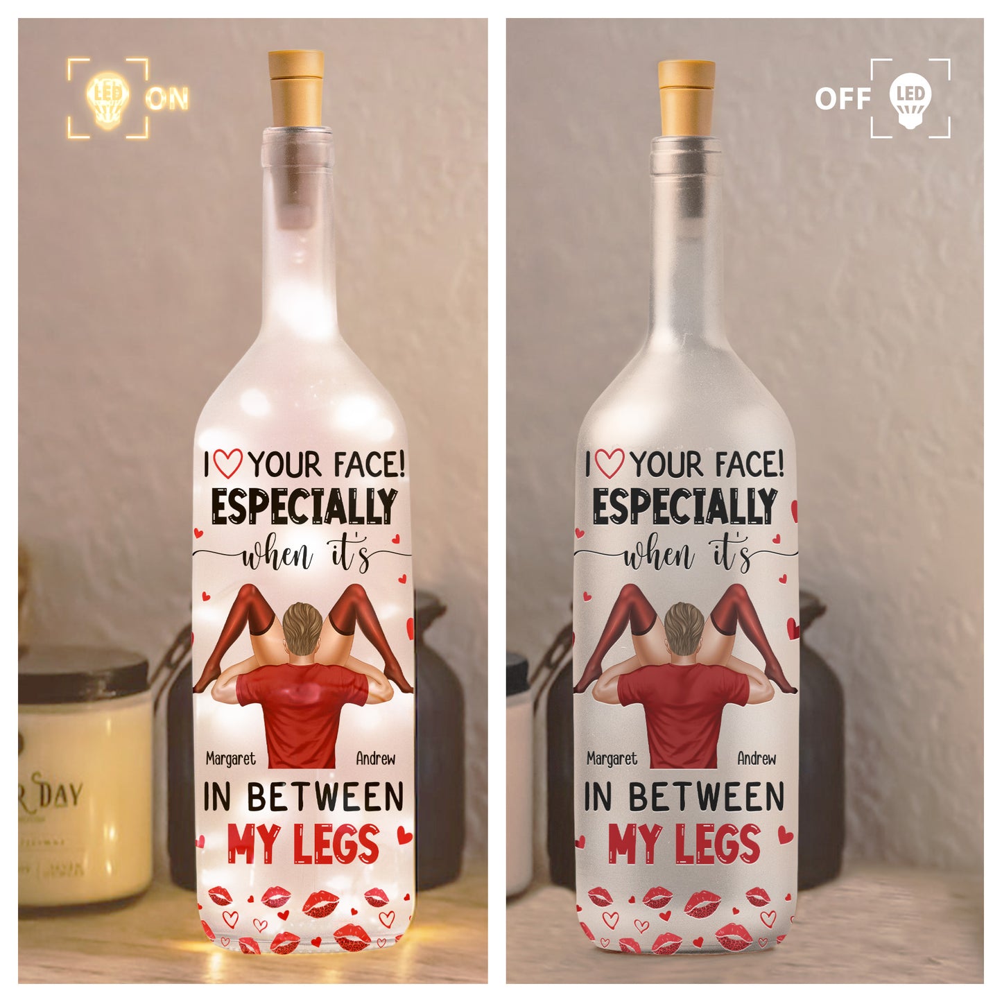 I Love Your Face Especially When It's In Between My Legs - Personalized Bottle Lamp