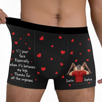 I Love Your Face Especially When It's Between My Legs Gifts For Him - Personalized Men's Boxer Briefs