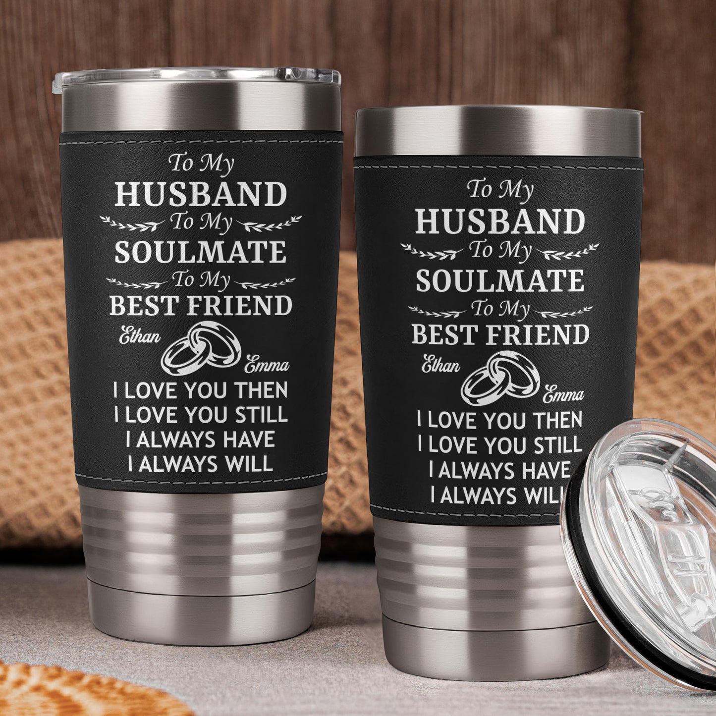 I Loved You Then I Love You Still Valentine's Day Anniversary Gift - Personalized 20oz Leather Wrapped Tumbler