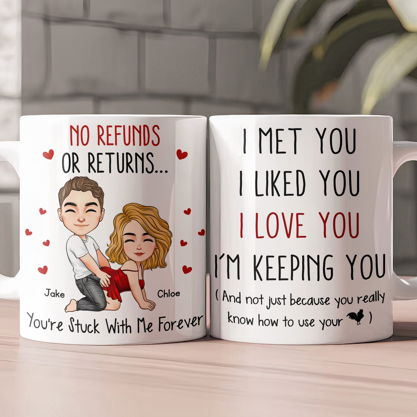 I Met You I Liked You I Love You I’M Keeping You - Spicy Gift For Him - Personalized Mug