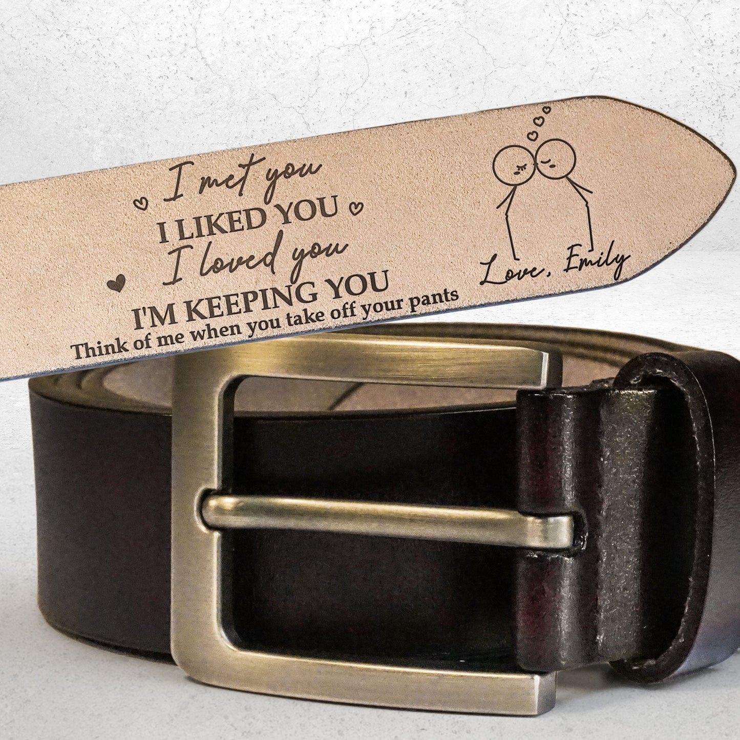 I Met You I Liked You I Love You - Personalized Engraved Leather Belt