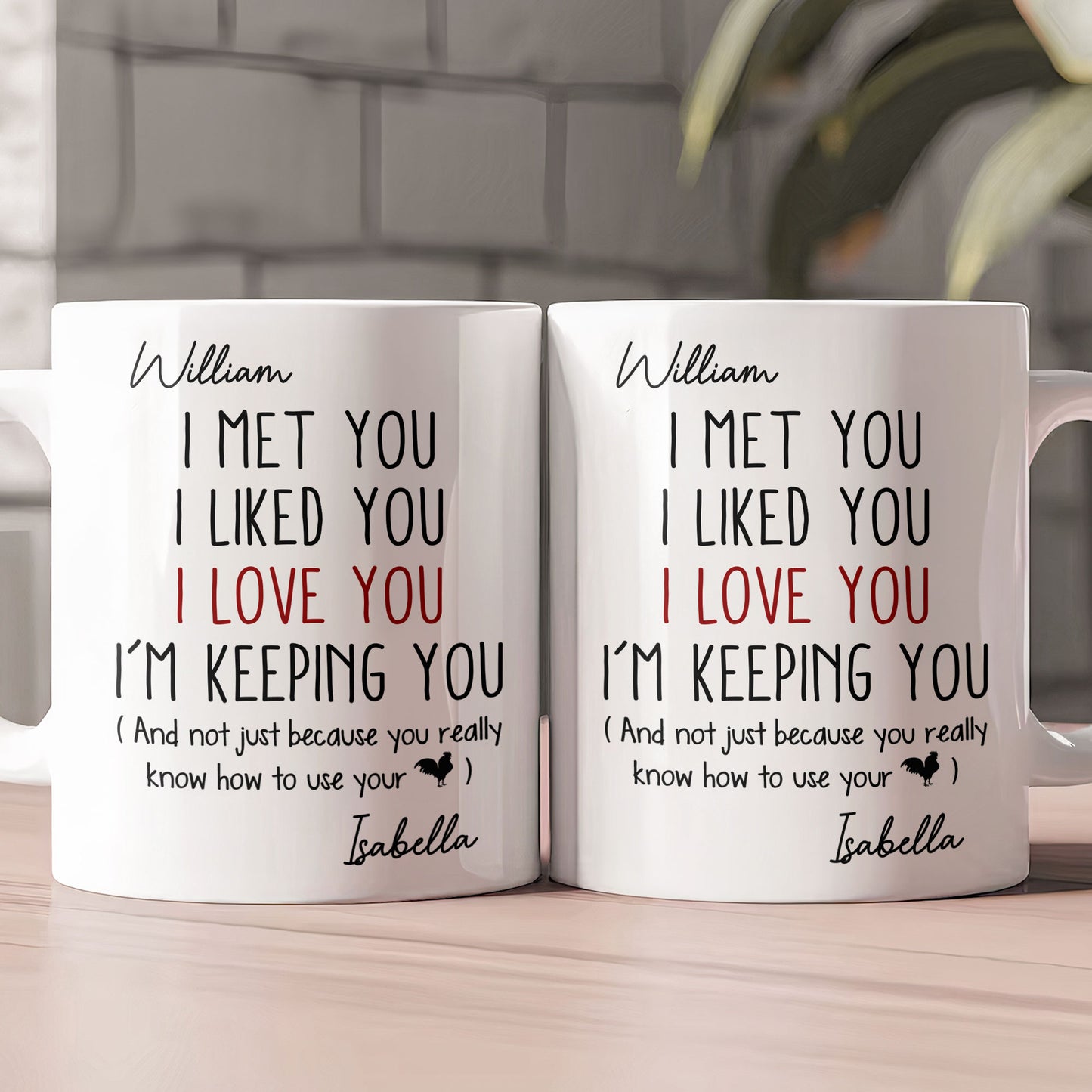 I Met You I Liked You I Love You - Personalized Mug
