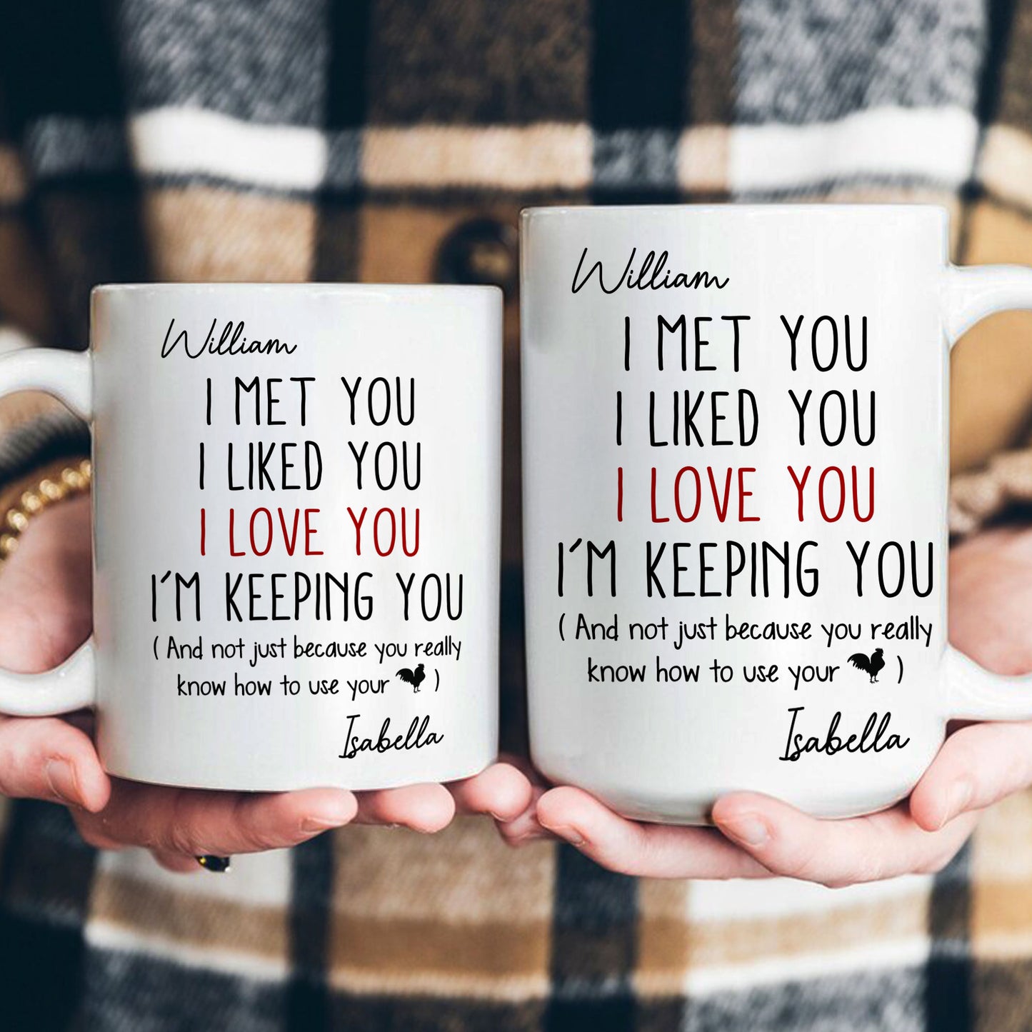 I Met You I Liked You I Love You - Personalized Mug