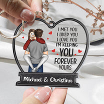 I Met You I Liked You - Personalized Acrylic Keychain