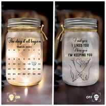 I Met You Liked You Love You Custom Name & Calendar - Personalized Mason Jar Light