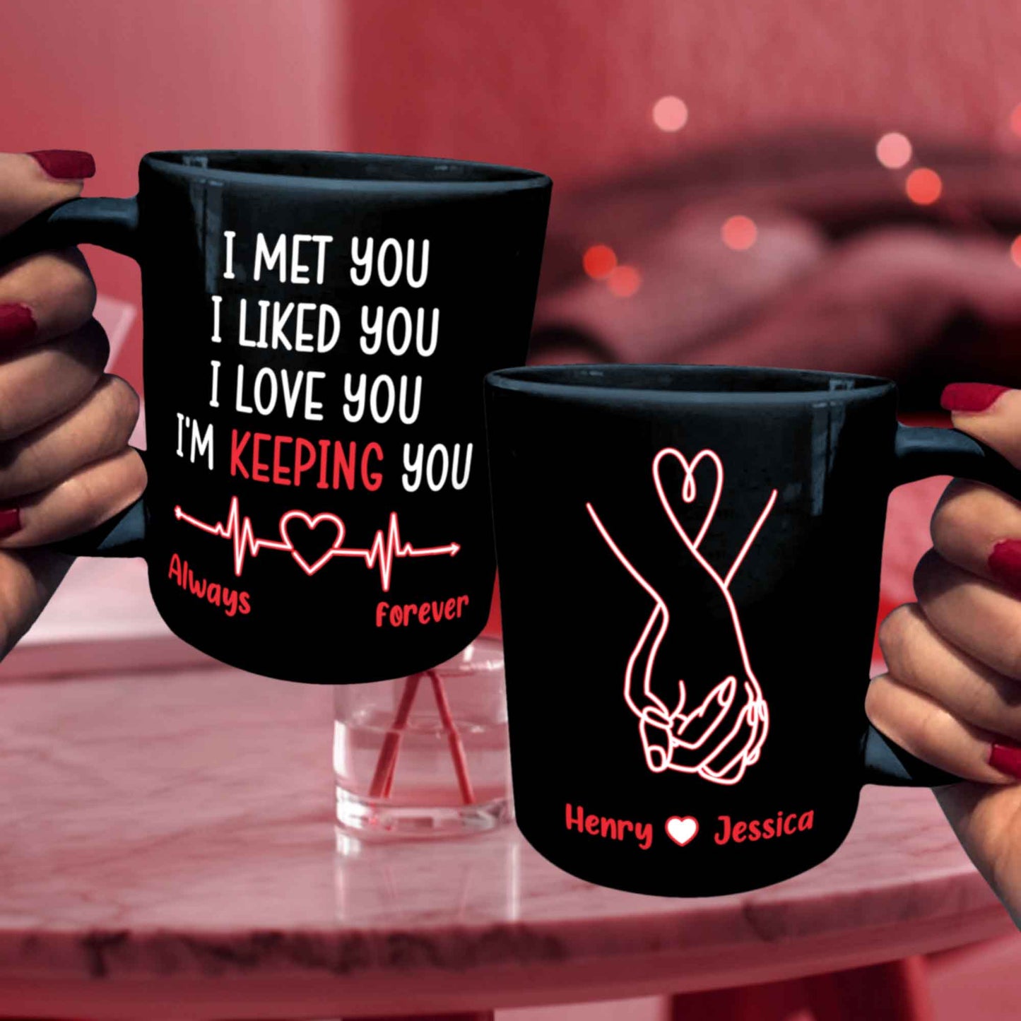 I Met You, I Liked You, I Love You - Personalized Mug