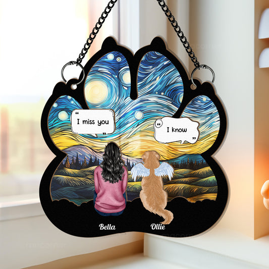 I Miss You I Know Pet Loss- Personalized Window Hanging Suncatcher Ornament