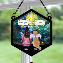 I Miss You- Pet Memorial - Personalized Window Hanging Suncatcher Ornament