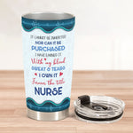I Own It Forever The Title Nurse - Personalized Tumbler Cup