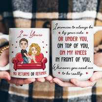 I Promise To Always Be By Your Side Or Under You On Top Of You - Fun Mug For Him, Her - Personalized Mug