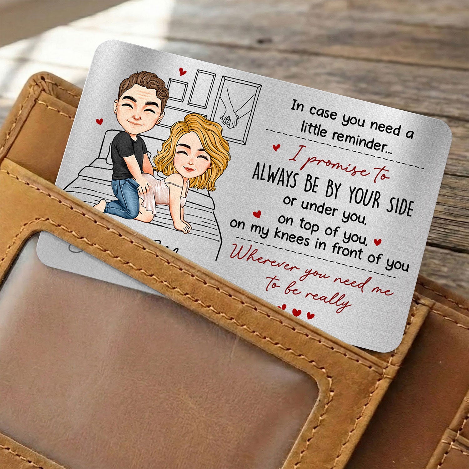 I Promise To Always Be By Your Side Or Under You Or On Top Of You Gift For Him - Personalized Wallet Card