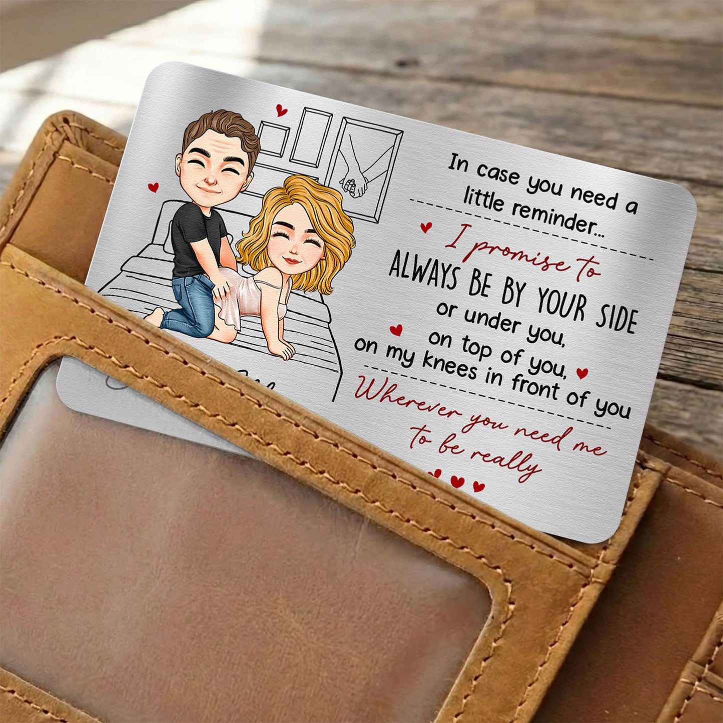I Promise To Always Be By Your Side Or Under You Or On Top Of You Gift For Him - Personalized Wallet Card