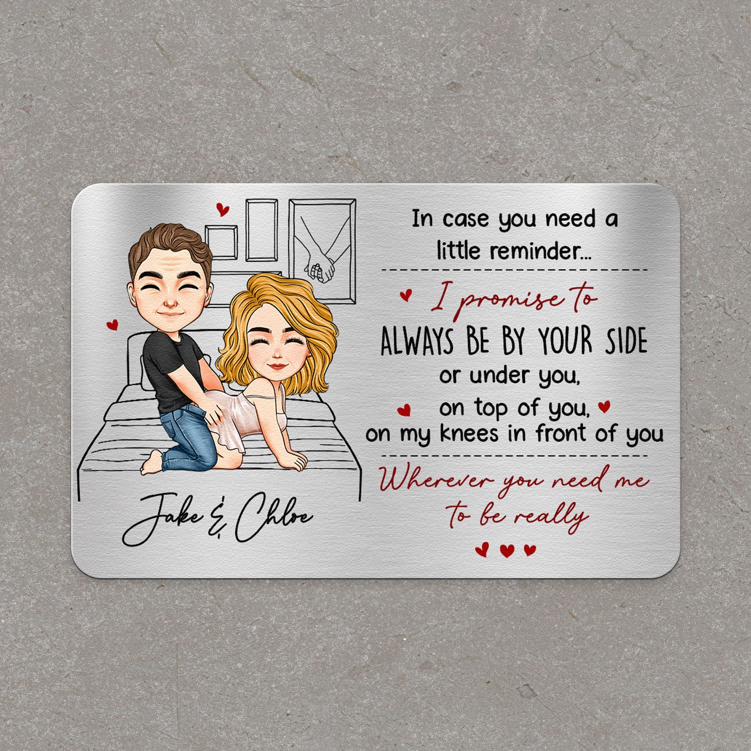 I Promise To Always Be By Your Side Or Under You Or On Top Of You Gift For Him - Personalized Wallet Card