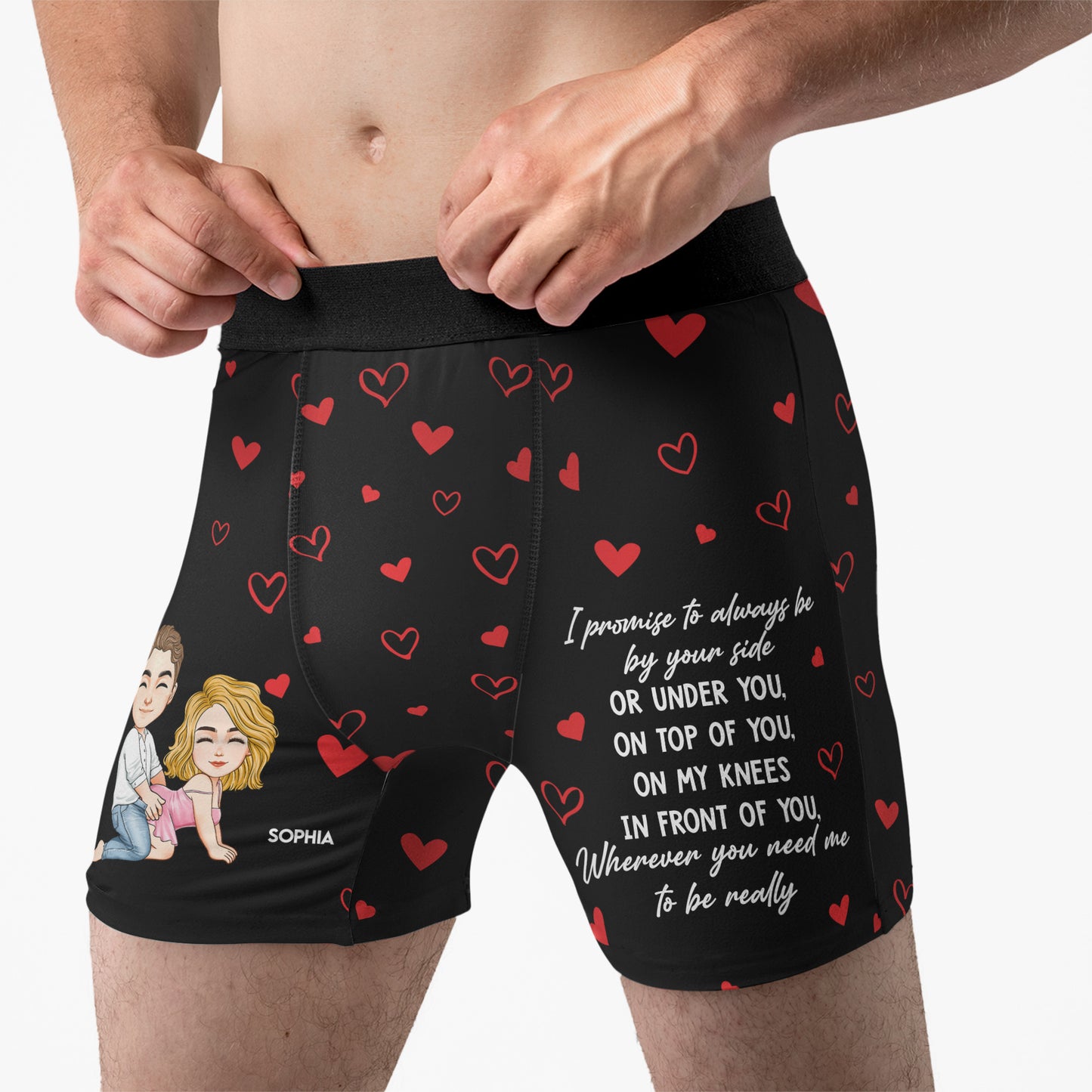 I Promise To Always Be By Your Side Or Under You - Personalized Men's Boxer Briefs