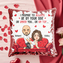 I Promise To Always Be By Your Side - Personalized Sequin Pillow