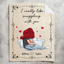 I Really Like Snuggling With You - Personalized Blanket