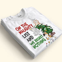 I Regret Nothing On The Naughty List - Personalized Shirt