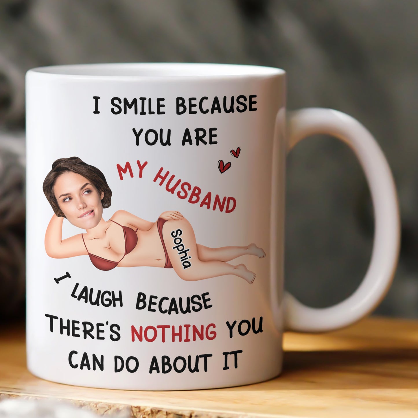 I Smile Because You Are My Husband - Personalized Photo Mug