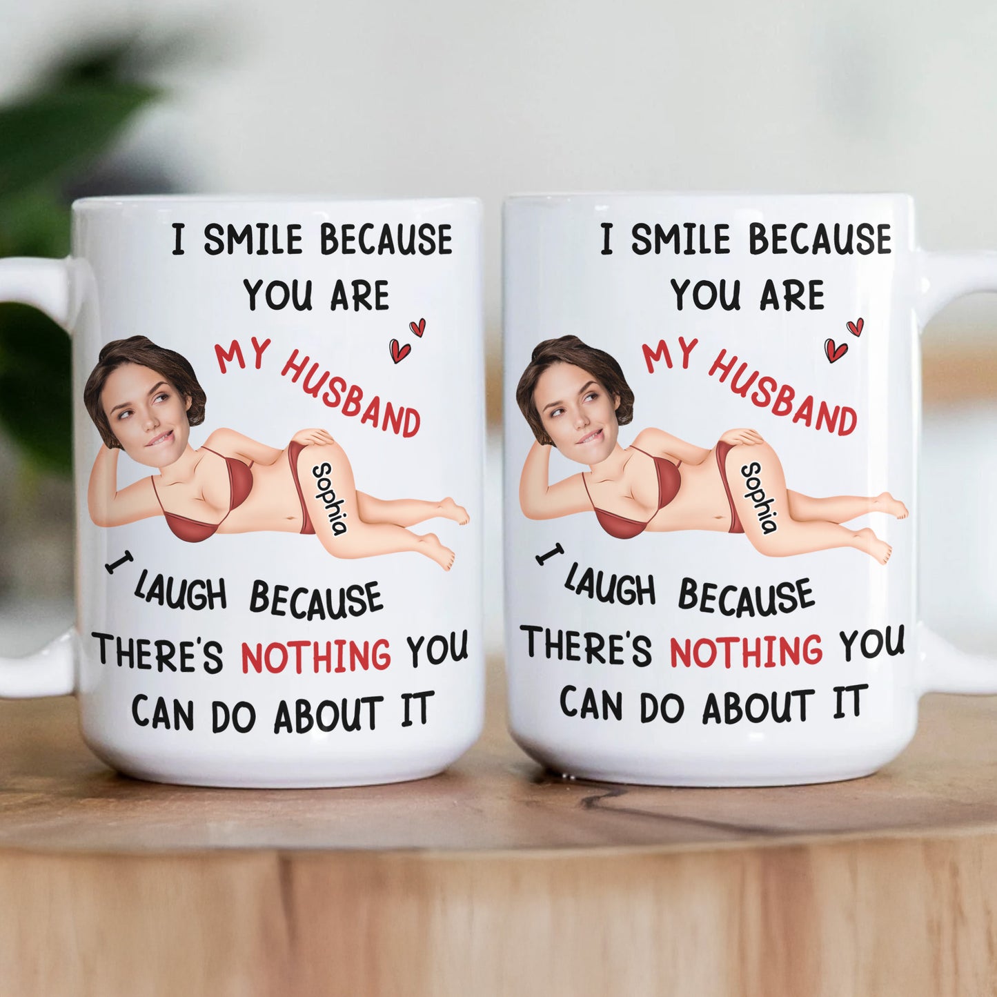 I Smile Because You Are My Husband - Personalized Photo Mug