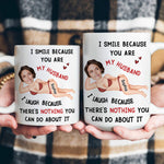 I Smile Because You Are My Husband - Personalized Photo Mug