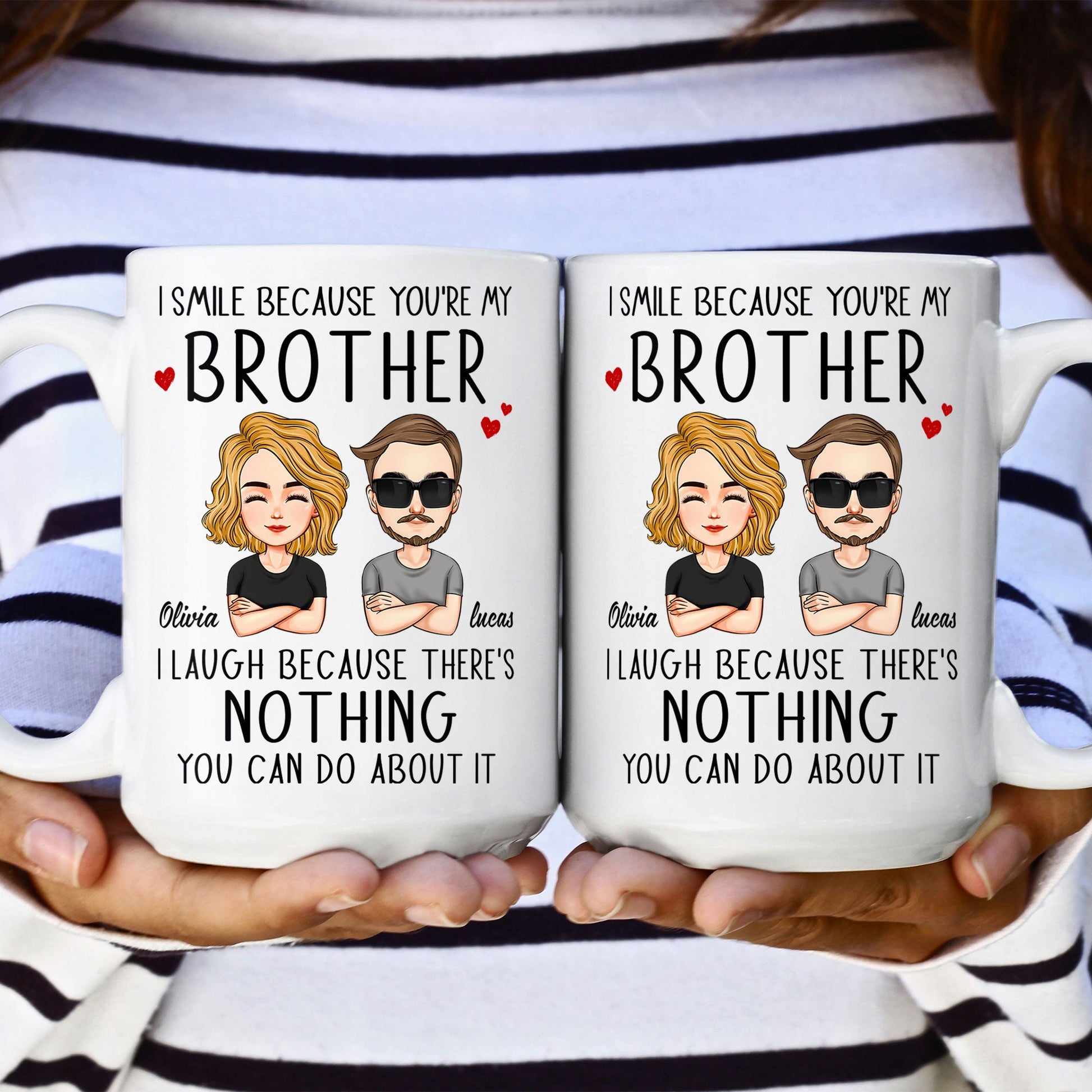 I Smile Because You're My Brother/ Sister - Personalized Mug