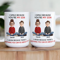 I Smile Because You're My Son, Daughter - Fun Gifts From Mom, Dad - Personalized Mug