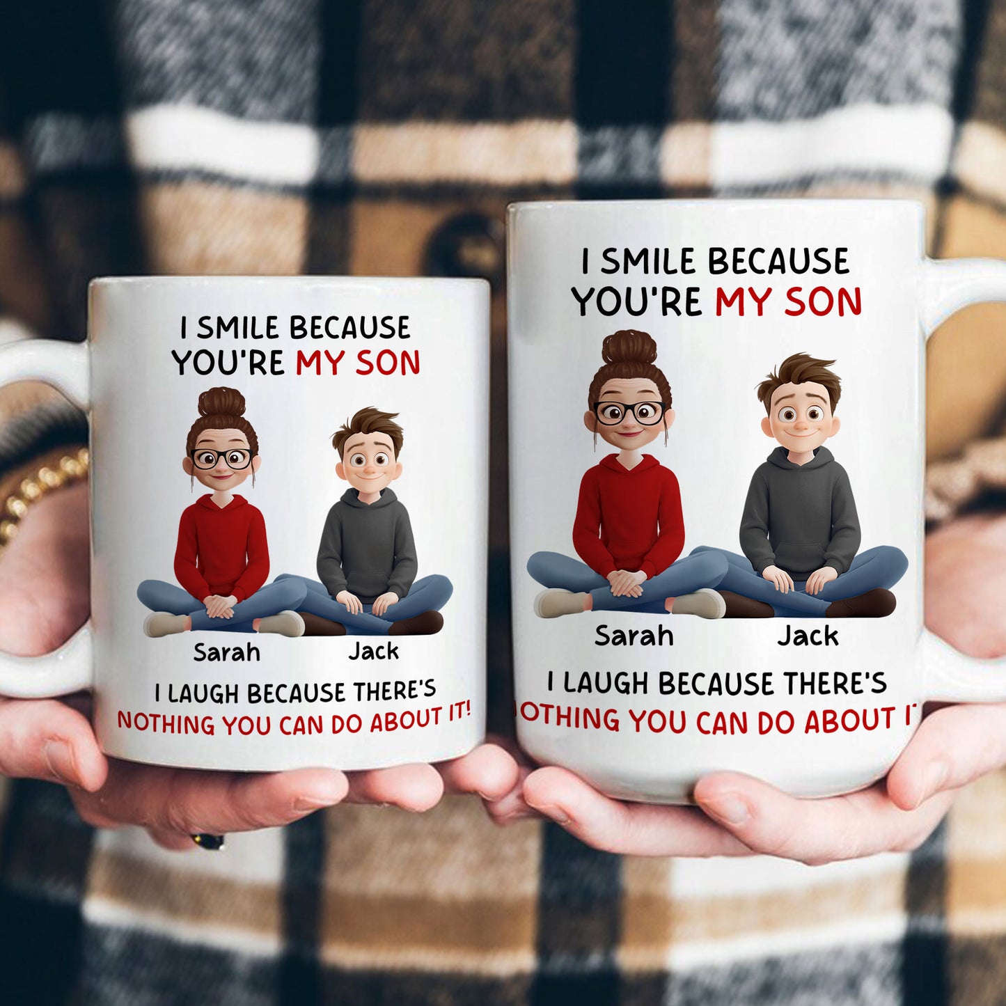 I Smile Because You're My Son, Daughter - Fun Gifts From Mom, Dad - Personalized Mug