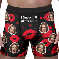 I Sucked It I Licked It So It's Mine Naughty Gift For Him - Personalized Photo Men's Boxer Briefs