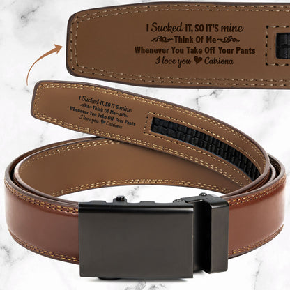 I Sucked It So It's Mine Naughty Gifts For Him Husband BF - Personalized Leather Belt With Engraved Buckle