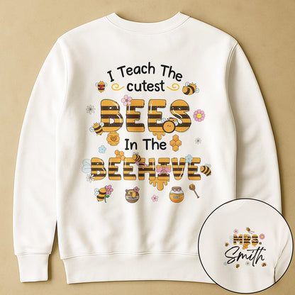 I Teach The Cutest Bees Teacher Custom Name- Personalized Shirt