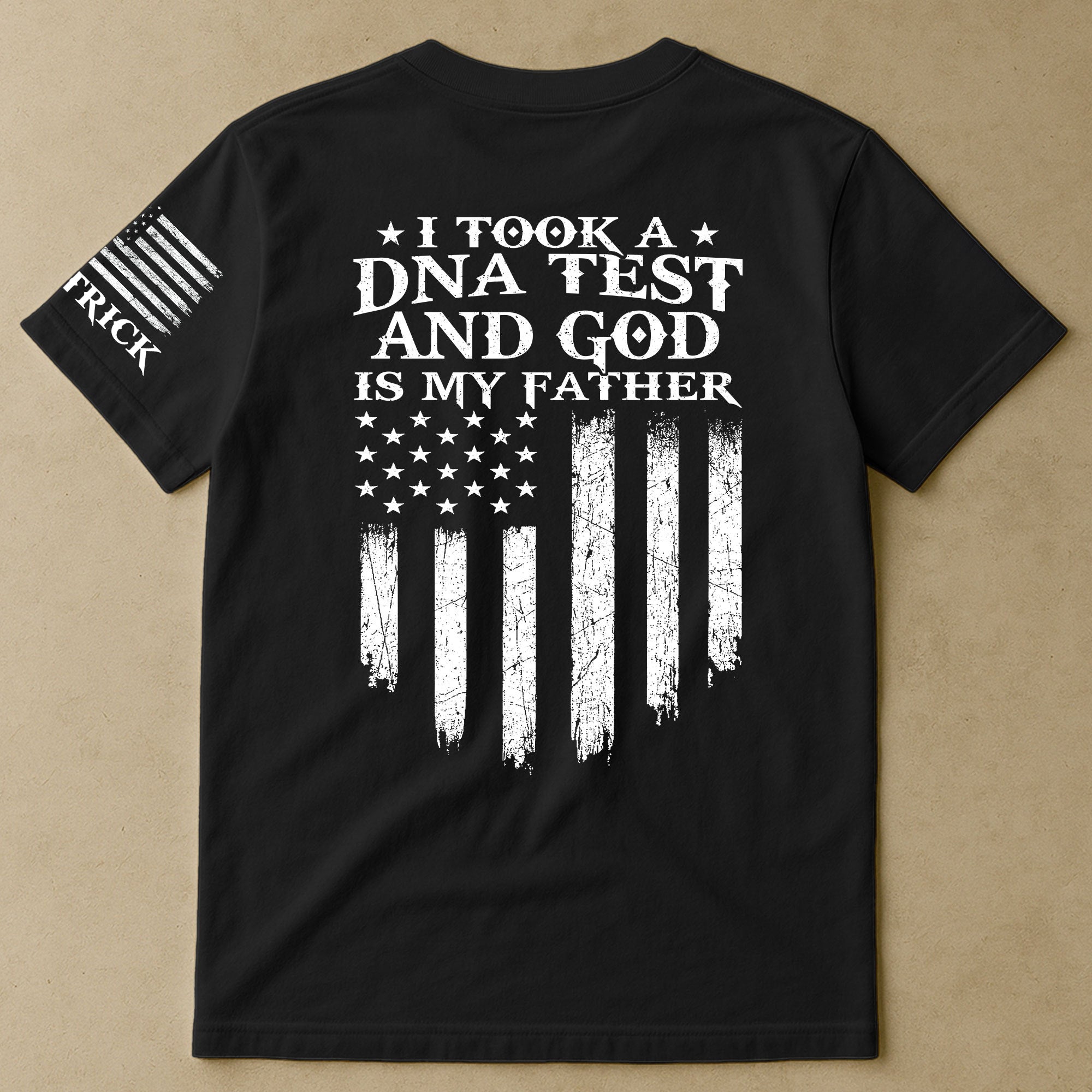 I Took A DNA Test And God Is My Father - Personalized Shirt