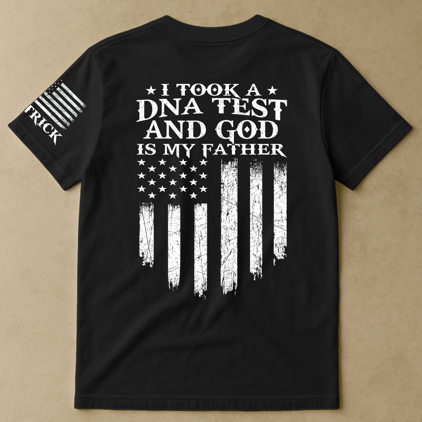 I Took A DNA Test And God Is My Father - Personalized Shirt