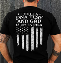 I Took A DNA Test And God Is My Father - Personalized Shirt